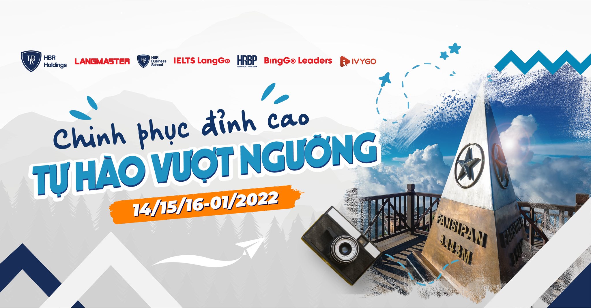 TEAMBUILDING 2022: CHƯƠNG TRÌNH CHINH PHỤC ĐỈNH CAO-TỰ HÀO VƯỢT NGƯỠNG