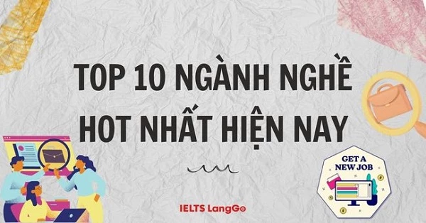 Top 10 ngành hot nhất hiện nay