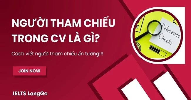 Người tham chiếu trong CV là gì? 6 lưu ý khi chọn người tham chiếu