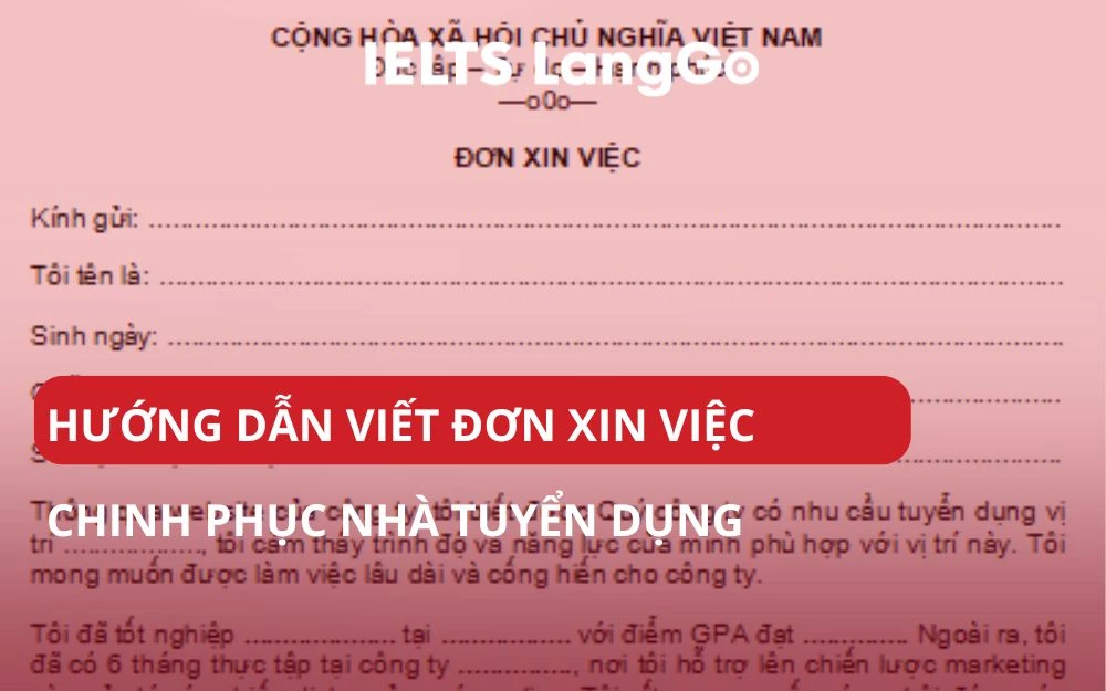 HƯỚNG DẪN VIẾT ĐƠN XIN VIỆC ẤN TƯỢNG, CHINH PHỤC NHÀ TUYỂN DỤNG