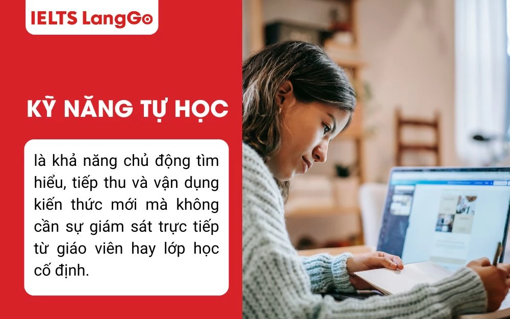 Kỹ năng tự học đòi hỏi tính kỷ luật, sự tò mò và tinh thần tự chịu trách nhiệm