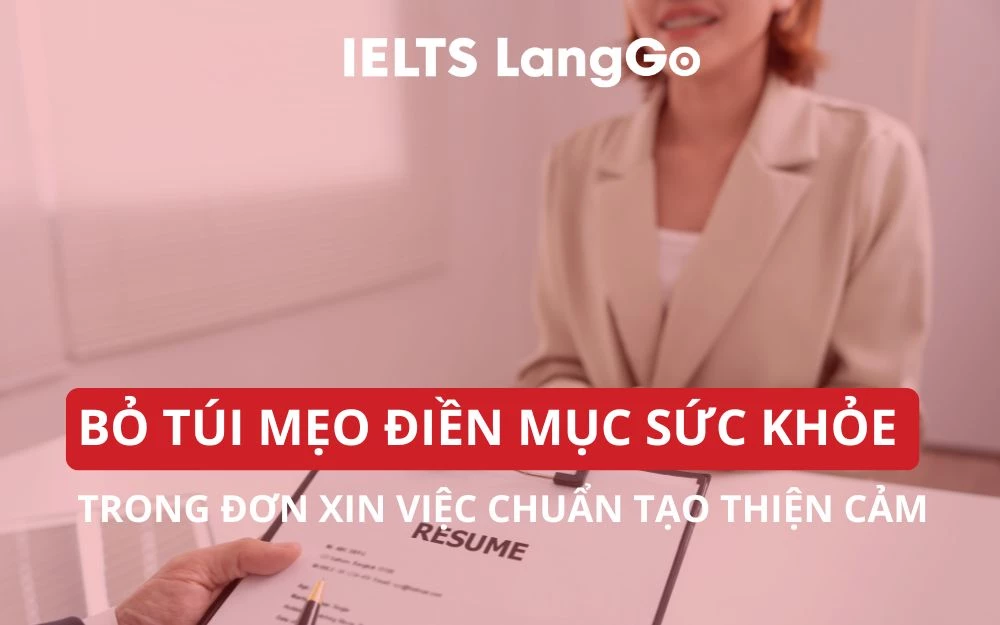BỎ TÚI MẸO ĐIỀN MỤC SỨC KHỎE TRONG ĐƠN XIN VIỆC CHUẨN TẠO THIỆN CẢM