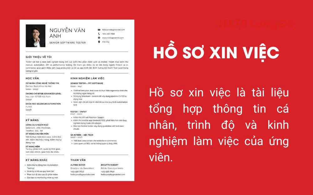 Hồ sơ xin việc giữ vai trò quan trọng trong quá trình xin việc