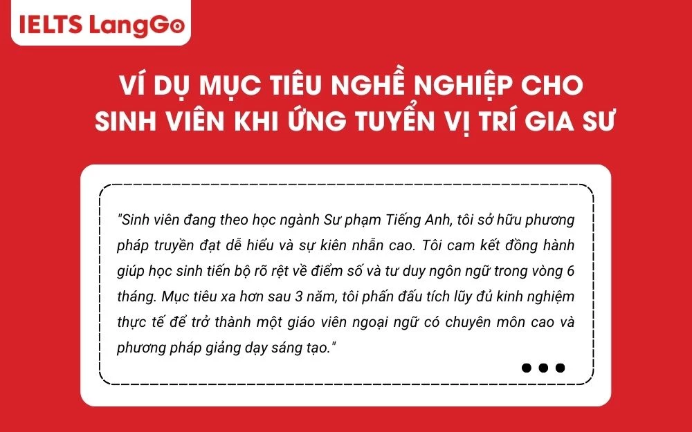Nếu bạn ứng tuyển vị trí Gia sư, bạn có thể tham khảo mục tiêu nghề nghiệp này