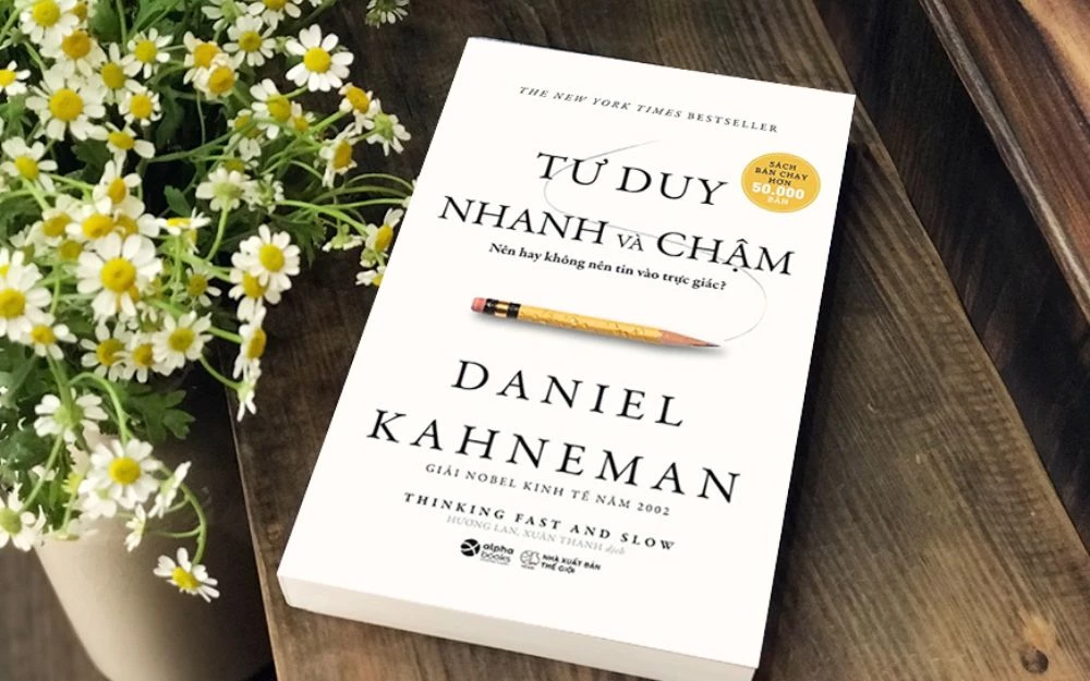 Tư duy nhanh và chậm - Daniel Kahneman