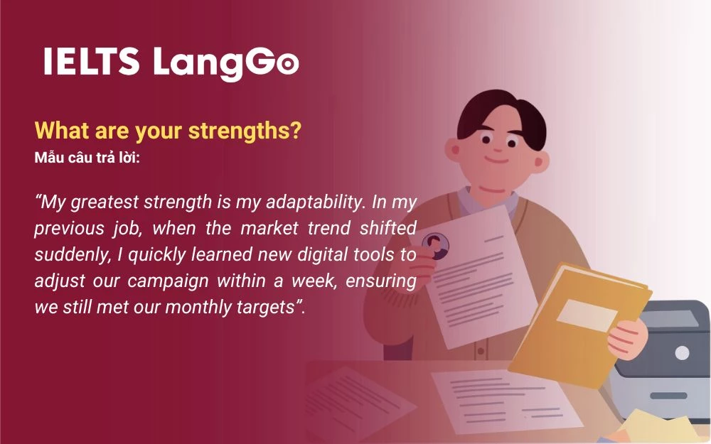 Mẫu câu trả lời - What are your strengths?