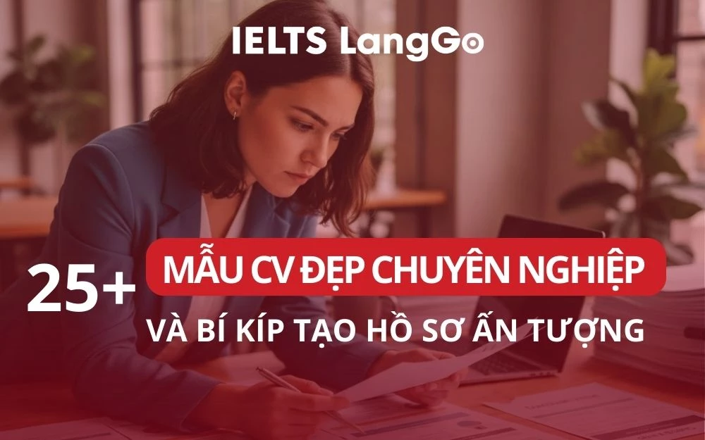 25+ MẪU CV ĐẸP CHUYÊN NGHIỆP VÀ BÍ KÍP TẠO HỒ SƠ ẤN TƯỢNG