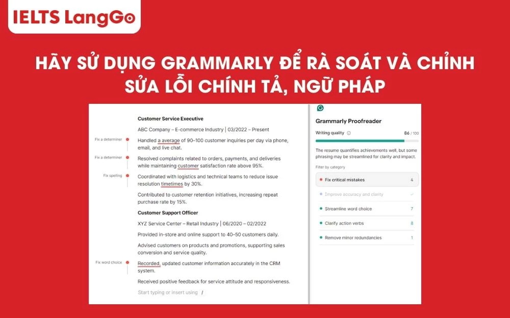 Hãy sử dụng Grammarly để rà soát và chỉnh sửa lỗi chính tả, ngữ pháp