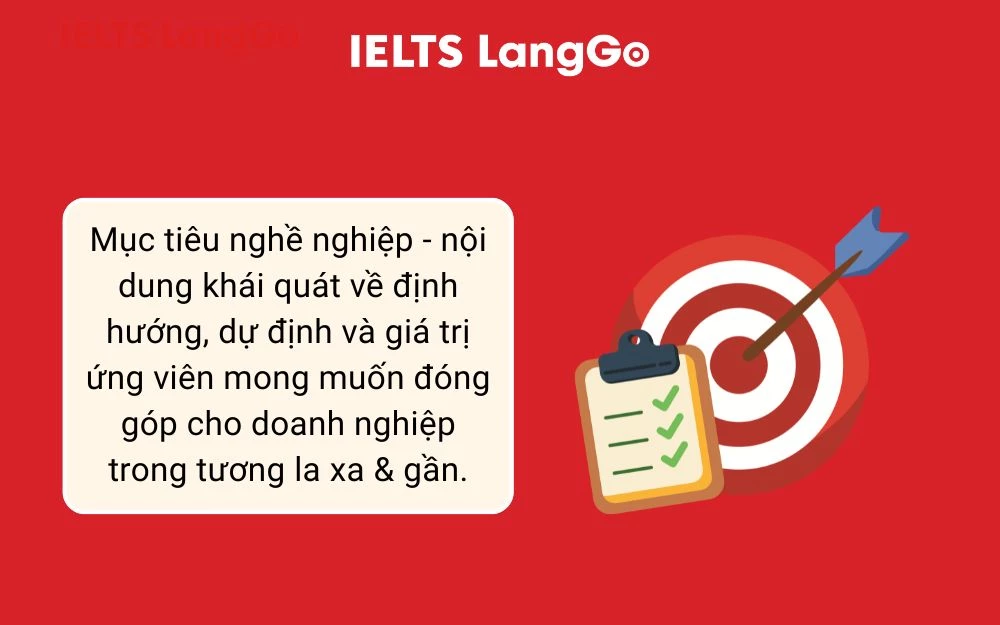 Mục tiêu nghề nghiệp phải thể hiện được ứng viên sẽ giải quyết vấn đề gì cho nhà tuyển dụng