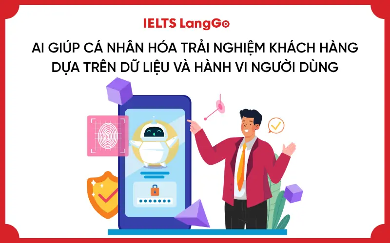 AI giúp cá nhân hóa trải nghiệm khách hàng