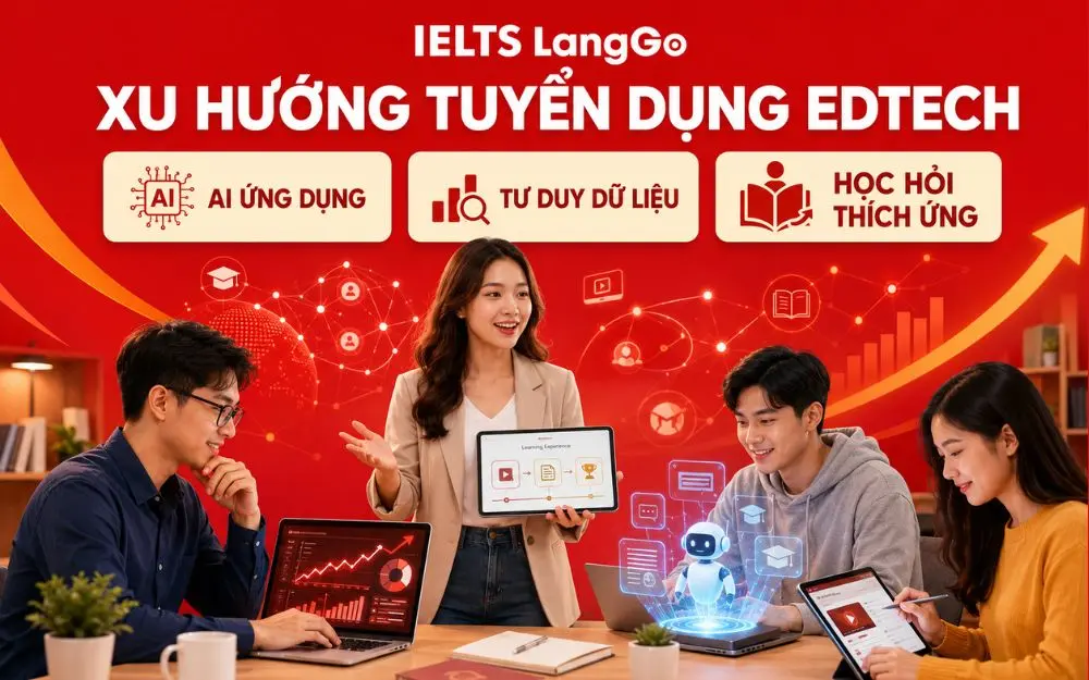 Xu hướng EdTech ưu tiên năng lực AI, dữ liệu và khả năng thích ứng.