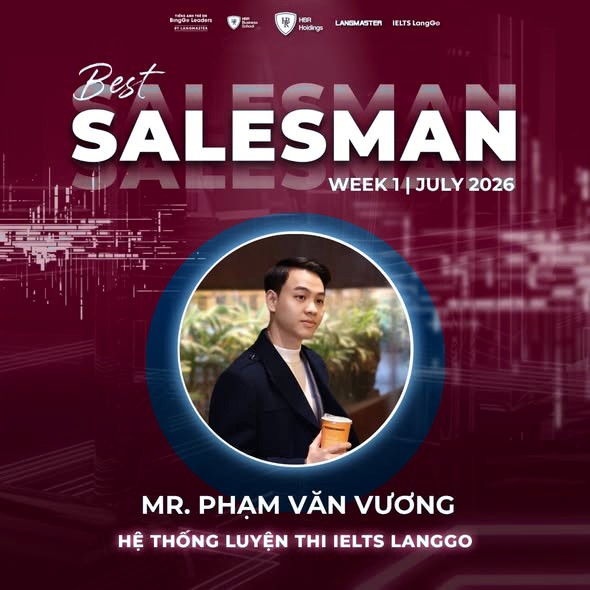 Best Salesman Week 1 July 2026 — Mr. Phạm Văn Vương, Hệ thống luyện thi IELTS LangGo