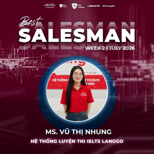 Best Salesman Week 2 July 2026 — Ms. Vũ Thị Nhung, Hệ thống luyện thi IELTS LangGo