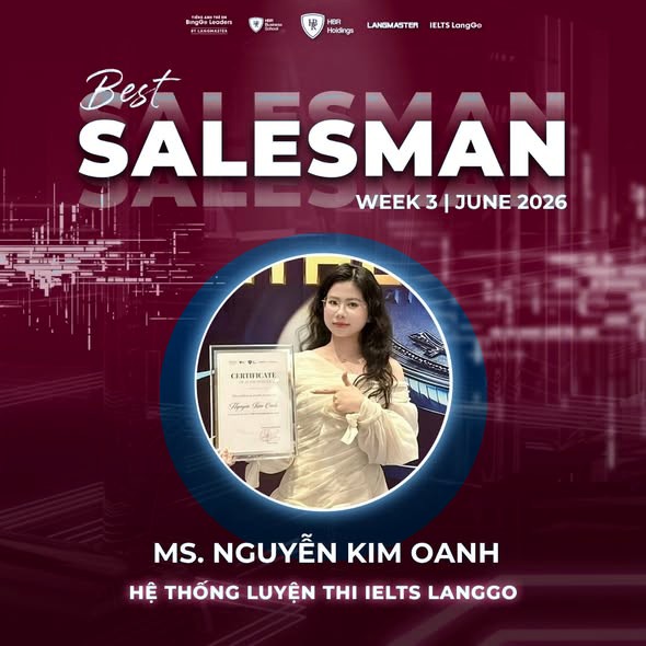 Best Salesman Week 3 June 2026 — Ms. Nguyễn Kim Oanh, Hệ thống luyện thi IELTS LangGo