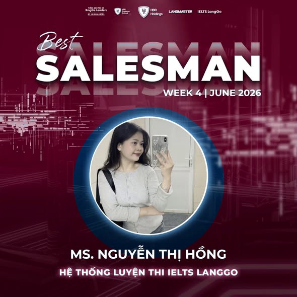 Best Salesman Week 4 June 2026 — Ms. Nguyễn Thị Hồng, Hệ thống luyện thi IELTS LangGo